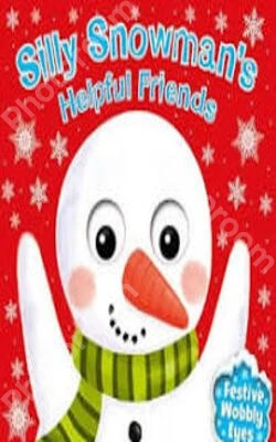 Silly Snowman’s Helpful Friends